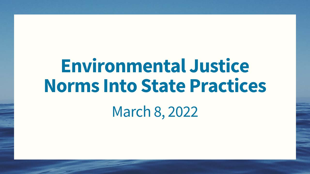Environmental Justice Norms Into State Practices